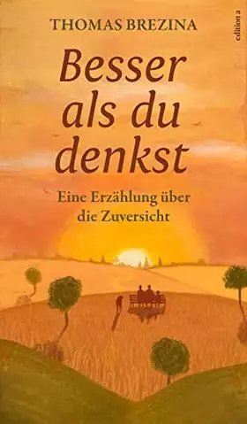 Couverture du produit · Besser als du denkst: Eine Erzählung über die Zuversicht