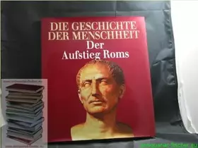 Couverture du produit · Der Aufstieg Roms. Die Geschichte der Menschheit.