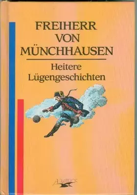 Couverture du produit · Freiherr von Münchhausen. Heitere Lügengeschichten