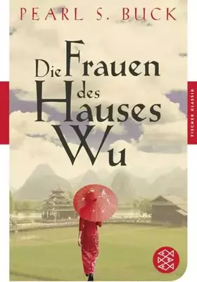 Couverture du produit · Die Frauen des Hauses Wu: Roman (Fischer Klassik)