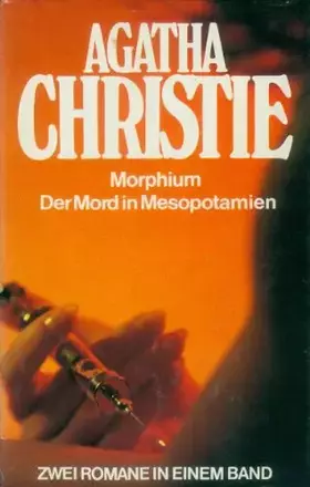 Couverture du produit · Morphium. Der Mord in Mesopotamien