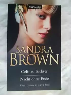Couverture du produit · Celinas Tochter / Nacht ohne Ende: Zwei Romane in einem Band