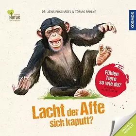Couverture du produit · Lacht der Affe sich kaputt?: Fühlen Tiere so wie du? Vergleiche die Tiere mit dir