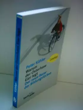 Couverture du produit · Warum der Osterhase Eier legt: Der neue Basar der Bildungslücken (Beck'sche Reihe)