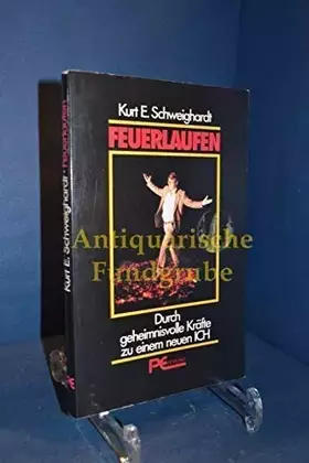 Couverture du produit · Feuerlaufen. Durch geheimnisvolle Kräfte zu einem neuen ICH