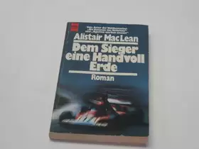 Couverture du produit · Dem Sieger eine Handvoll Erde : Roman.