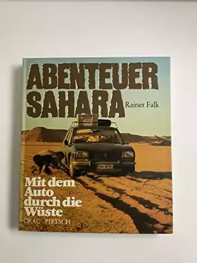 Couverture du produit · Abenteuer Sahara: Mit dem Auto durch die Wüste