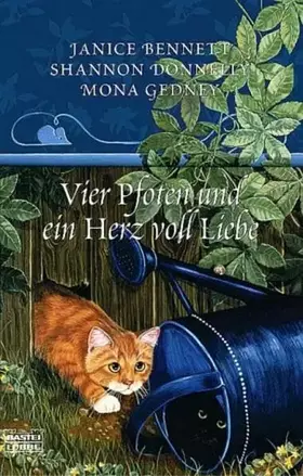 Couverture du produit · Vier Pfoten und ein Herz voll Liebe (Allgemeine Reihe. Bastei Lübbe Taschenbücher)