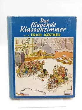 Couverture du produit · Das fliegende Klassenzimmer.