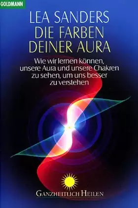 Couverture du produit · Die Farben Deiner Aura. Wie wir lernen können, unsere Aura und unseren Charakter zu sehen