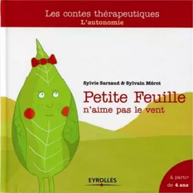 Couverture du produit · Petite feuille n'aime pas le vent : l'autonomie, A partir de 4 ans