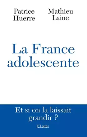 Couverture du produit · La France adolescente