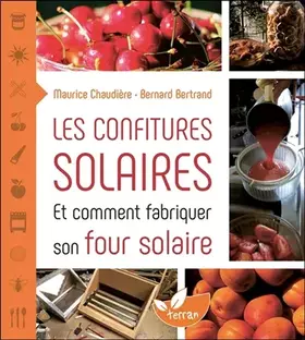 Couverture du produit · Les confitures solaires et comment fabriquer un four solaire
