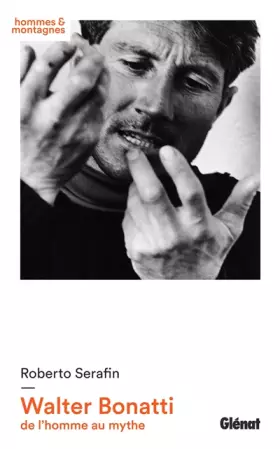 Couverture du produit · Walter Bonatti: de l'homme au mythe