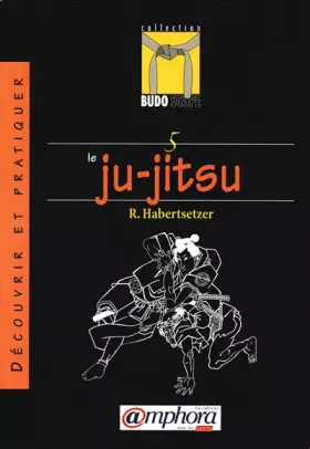Couverture du produit · Budoscope, tome 5 : Découvrir le Ju-Jitsu
