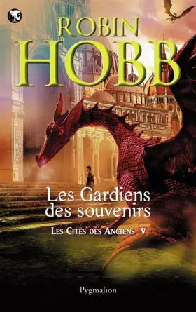 Couverture du produit · Les Cités des Anciens, Tome 5 : Les gardiens des souvenirs
