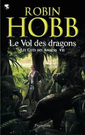 Couverture du produit · Les Cités des Anciens, Tome 7 : Le vol des dragons