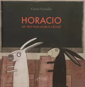 Couverture du produit · Horacio ne veut plus aller à l'école