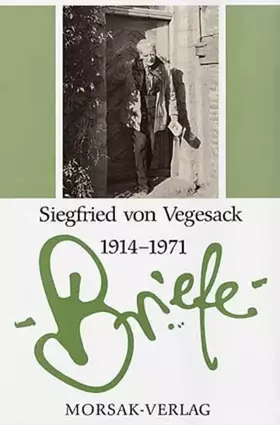 Couverture du produit · Briefe Siegfried von Vegesack 1914-1971: Hrsg. v. Marianne Hagengruber