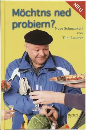 Couverture du produit · Möchtns ned probiern?: Neue Schmankerl von Toni Lauerer