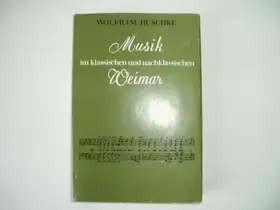 Couverture du produit · Musik im klassischen und nachklassischen Weimar 1756-1861