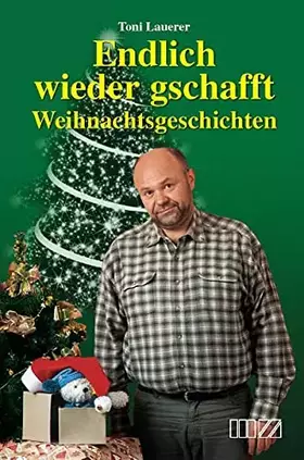 Couverture du produit · Weihnachtsgeschichten: 'Endlich wieder gschafft'