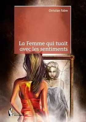 Couverture du produit · La Femme qui tuait avec les sentiments