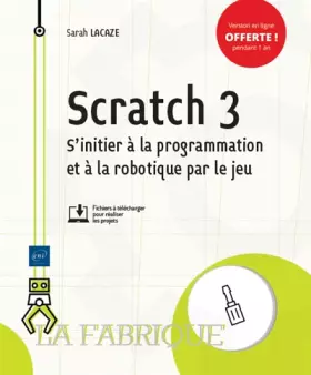 Couverture du produit · Scratch 3 - S'initier à la programmation et à la robotique par le jeu