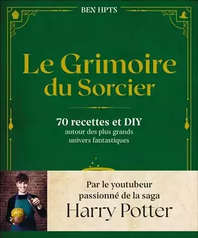 Couverture du produit · Le grimoire du sorcier: 70 recettes et DIY autour des plus grands univers fantastiques