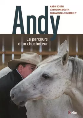 Couverture du produit · Andy: Le parcours d'un chuchoteur
