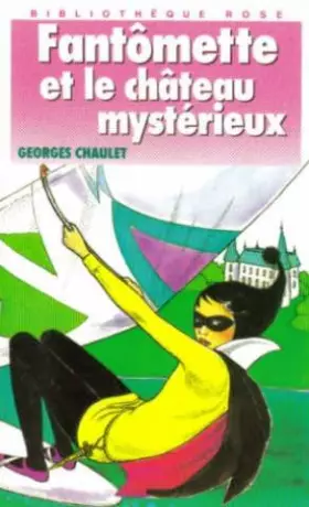 Couverture du produit · Fantômette et le château mystérieux