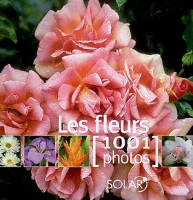 Couverture du produit · Les fleurs en 1001 photos