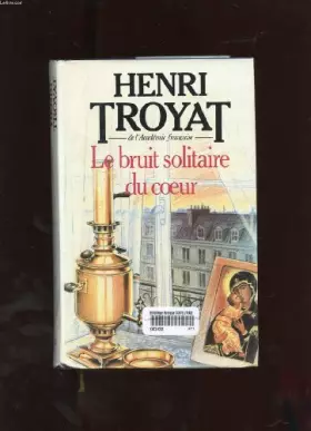 Couverture du produit · Le bruit solitaire du coeur
