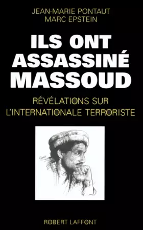Couverture du produit · Ils ont assassiné Massoud : Révélations sur l'internationale terroriste