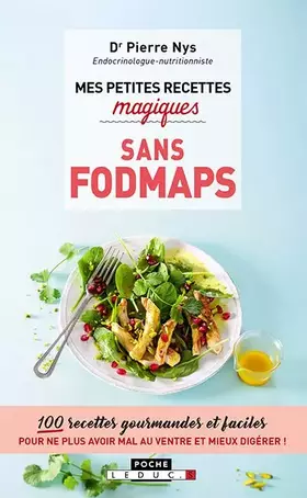 Couverture du produit · Mes petites recettes magiques sans fodmpas: 100 recettes gourmandes et faciles pour ne plus avoir mal au ventre !