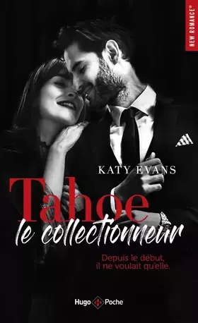Couverture du produit · Tahoe, le collectionneur - Depuis le début, il nevoulait qu'elle