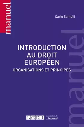 Couverture du produit · Introduction au droit européen: Organisations et principes (2020)