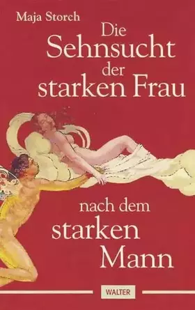 Couverture du produit · Die Sehnsucht der starken Frau nach dem starken Mann