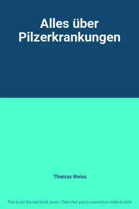 Couverture du produit · Alles über Pilzerkrankungen