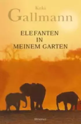 Couverture du produit · Elefanten in meinem Garten: Erzählungen
