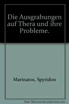 Couverture du produit · Die Ausgrabungen auf Thera und ihre Probleme.