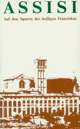 Couverture du produit · Assisi auf den Spuren des heiligen Franziskus (Itinerari in lingue straniere, Band 1)