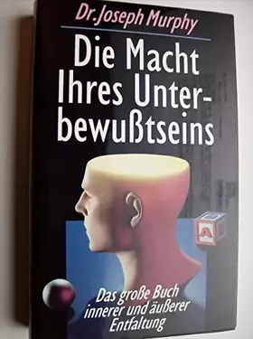 Couverture du produit · Die Macht Ihres Unterbewusstseins.