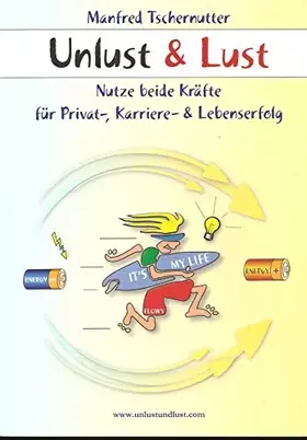 Couverture du produit · Unlust & Lust: Nutze beide Kräfte für Privat,- Karriere,- und Lebenserfolg