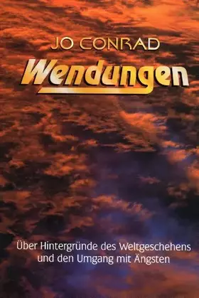 Couverture du produit · Wendungen: Über den Umgang mit Ängsten im neuen Jahrtausend: Über Hintergründe des Weltgeschehens und den Umgang mit Ängsten