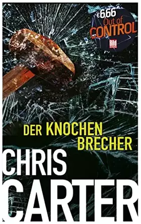 Couverture du produit · Der Knochenbrecher (BILD am Sonntag Mega-Thriller 2022: Out of Control)