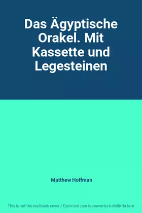 Couverture du produit · Das Ägyptische Orakel. Mit Kassette und Legesteinen