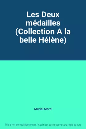 Couverture du produit · Les Deux médailles (Collection A la belle Hélène)