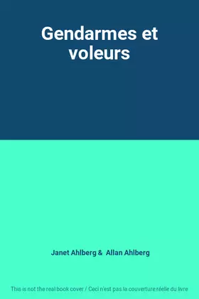 Couverture du produit · Gendarmes et voleurs