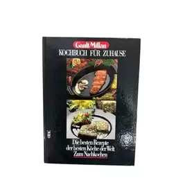 Couverture du produit · Das Gault - Millau Kochbuch für Zuhause. Die besten Rezepte der besten Köche der Welt. Zum Nachkochen